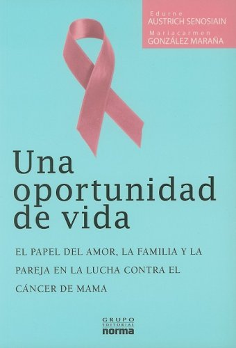 Imagen de archivo de Una Oportunidad De Vida/ A Chance To Life (Spanish Edition) a la venta por Discover Books