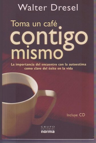 9789584517265: Toma Un Caf' Contigo Mismo