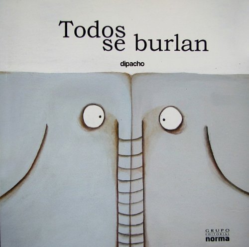 9789584518279: Todos se burlan/ All Make Fun of (Spanish Edition)