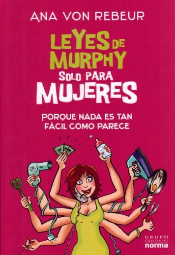 Imagen de archivo de Leyes de Murphy Solo Para Mujeres/ The Murphy Law for Women Only a la venta por medimops