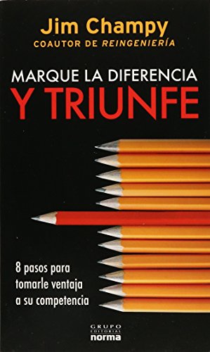 Marque La Diferencia Y Triunfe (9789584519498) by CHAMPY, JIM