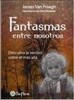 Fantasmas Entre Nosotros (9789584519627) by VAN PRAAGH JAMES