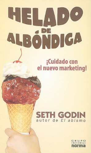 Helado De Albondiga (Spanish Edition) (9789584520234) by Godin, Seth