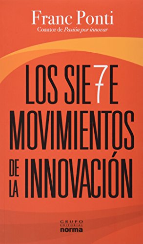 Stock image for Libro siete movimientos de la innovacion franc ponti norma for sale by DMBeeBookstore