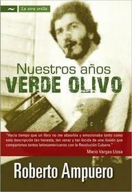 9789584526335: Nuestros anos verde olivo (La Otra Orilla)