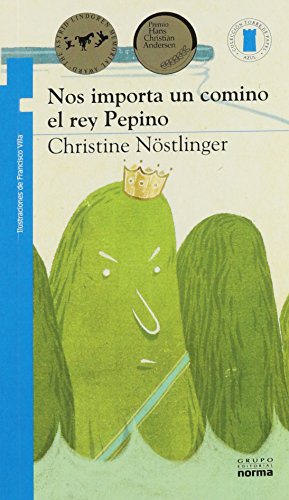 Stock image for Nos importa un comino el rey Pepino / We dont give a damn about King Cucumber (Torre de Papel Azul / Blue Paper Tower) (Spanish Edition) for sale by Goodbookscafe