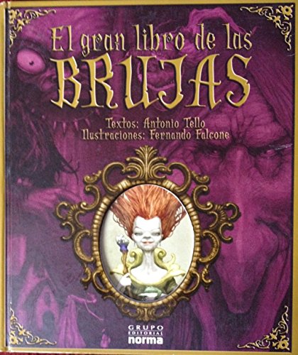 GRAN LIBRO DE LAS BRUJAS, EL (Spanish Edition) (9789584529060) by Antonio Tello