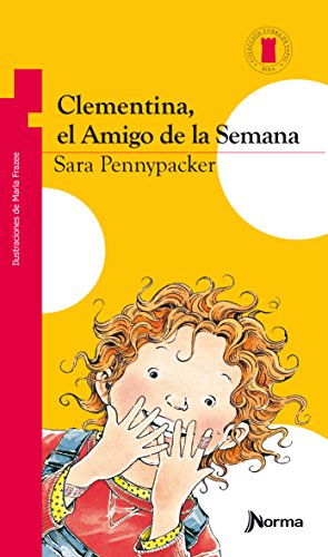 Stock image for Clementina, el amigo de la semana / Clementine, Friend of the Week (Clementina; Torre de papel: Serie roja / Clementine; Paper Tower: Red Series) (Spanish Edition) for sale by Goodwill