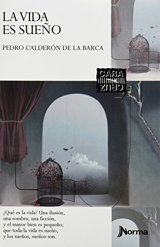 La vida es sueÃ±o/ Life is a Dream (Cara Y Cruz) (Spanish Edition) (9789584534170) by De La Barca, Pedro Caldern