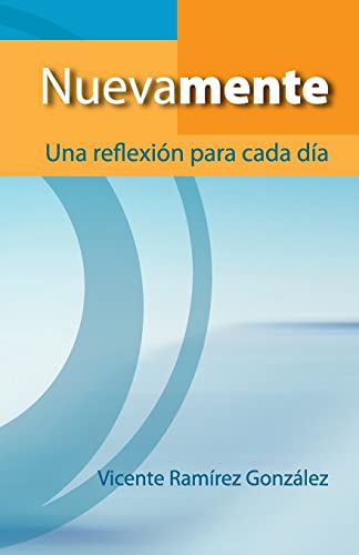 Imagen de archivo de Nuevamente: Una reflexion para cada dia (Spanish Edition) a la venta por Lucky's Textbooks