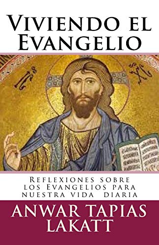 Stock image for Viviendo el Evangelio: Reflexiones sobre los Evangelios para nuestra vida diaria (Spanish Edition) [Soft Cover ] for sale by booksXpress