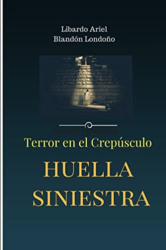 Imagen de archivo de Huella siniestra (Spanish Edition) a la venta por Lucky's Textbooks