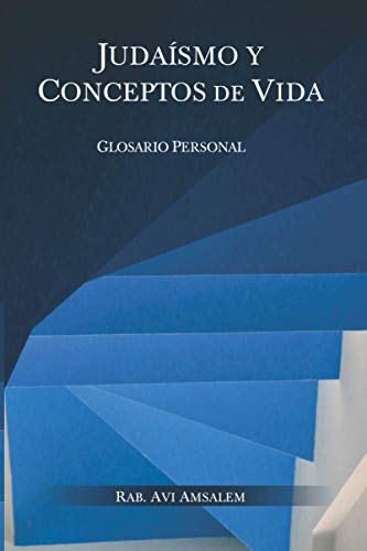 Imagen de archivo de JUDAISMO Y CONCEPTOS DE VIDA: Glosario Personal (Spanish Edition) a la venta por Save With Sam