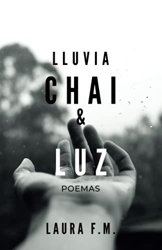 Imagen de archivo de Lluvia, Chai & Luz (Spanish Edition) a la venta por Save With Sam