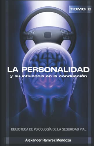 Beispielbild fr LA PERSONALIDAD Y SU INFLUENCIA EN LA CONDUCCIN: TOMO 2 (Spanish Edition) zum Verkauf von GF Books, Inc.