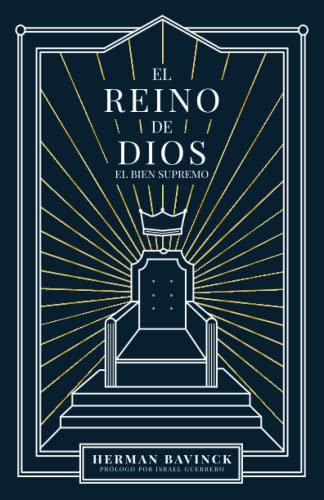 Beispielbild fr El Reino de Dios: : El Bien Supremo -Language: spanish zum Verkauf von GreatBookPrices
