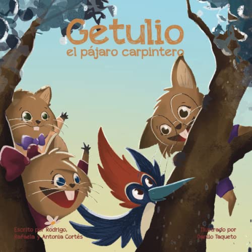 Imagen de archivo de Getulio el pjaro carpintero (Spanish Edition) a la venta por Books Unplugged