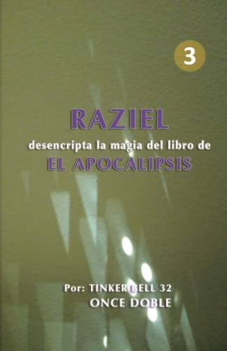 Beispielbild fr RAZIEL desencripta la magia del libro de EL APOCALIPSIS -Language: spanish zum Verkauf von GreatBookPrices