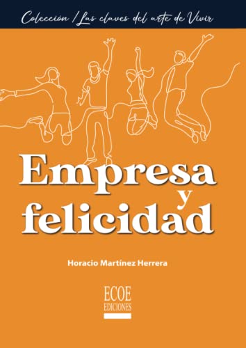 Stock image for Empresa y felicidad (Spanish Edition) for sale by Book Deals