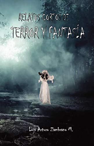 Stock image for Relatos cortos de terror y fantasa (Spanish Edition) for sale by Lucky's Textbooks