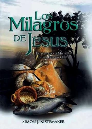 Stock image for Milagros De Jesus, Simon J. Kistemaker, De Simon J. Kistemaker. Editorial Berea En Espaol for sale by Juanpebooks