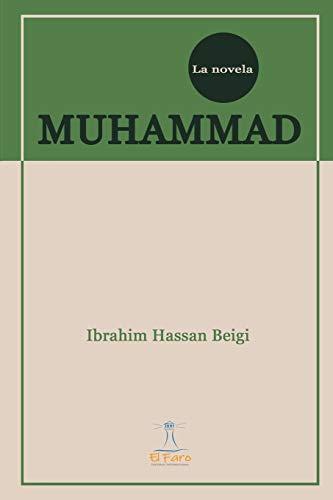 Beispielbild fr MUHAMMAD: La Novela (Spanish Edition) zum Verkauf von Lucky's Textbooks