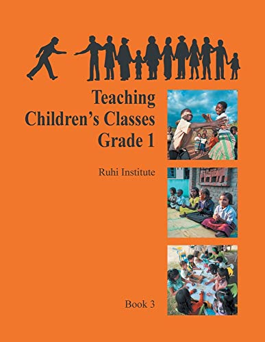 Stock image for Ruhi Book 3: Teaching Children's Classes - Grade (New Edition) for sale by WorldofBooks