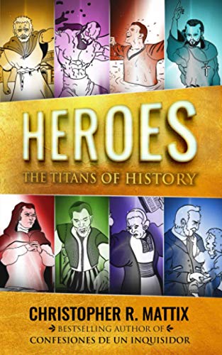 Beispielbild fr Heroes: The Titans of History zum Verkauf von Better World Books