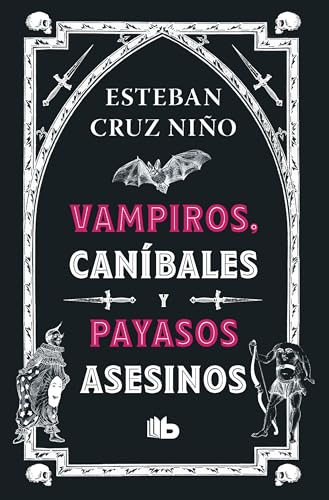 Stock image for Vampiros, Canbales Y Payasos Asesinos / Vampires, Cannibals, and Killer Clowns for sale by Blackwell's