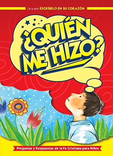 Beispielbild fr ¿Quién Me Hizo?: Preguntas y respuestas de la fe cristiana para niños (Spanish Edition) zum Verkauf von ZBK Books