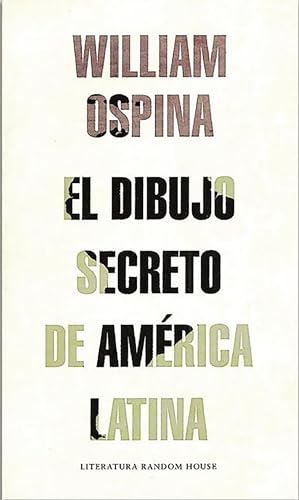 9789585846296: El dibujo secreto de Amrica Latina / The secret drawing of Latin America (Spanish Edition)