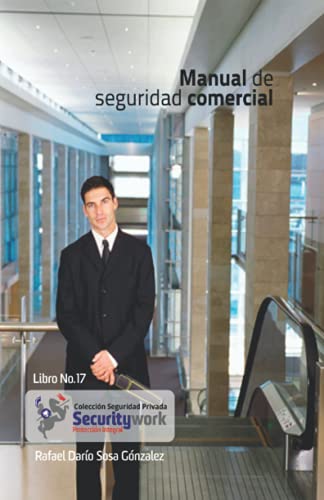 Imagen de archivo de Manual de Seguridad Comercial: Manual Seguridad Comercial (Coleccin Seguridad Privada) (Spanish Edition) a la venta por Ria Christie Collections