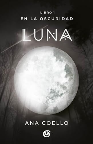 Beispielbild fr Luna: En la oscuridad / Moon (Wattpad. En la oscuridad) (Spanish Edition) zum Verkauf von Dream Books Co.