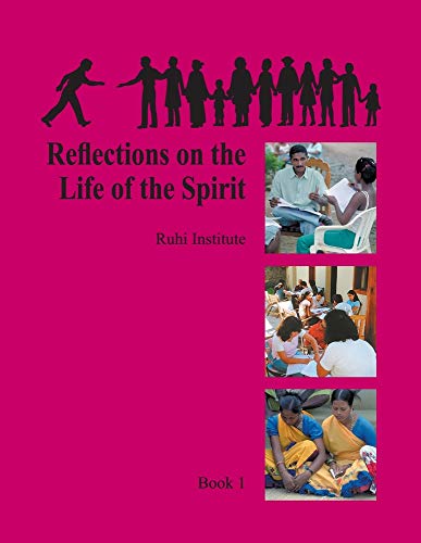 Stock image for RUHI BOOK 1: REFLECTIONS ON THE LIFE OF THE SPIRIT for sale by ThriftBooks-Atlanta
