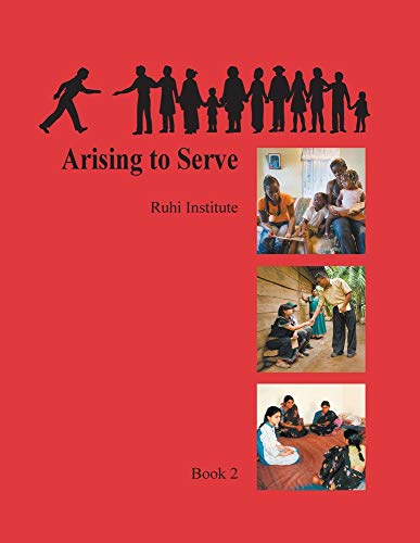 Stock image for Ruhi Book 2 - Arising to Serve (New Edition) for sale by HPB-Ruby