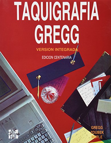 9789586000512: Taquigrafia Gregg Version Integrada : Edicion Centenaria