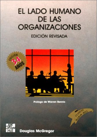 El Lado Humano De Las Organizaciones (9789586002417) by McGregor, Douglas