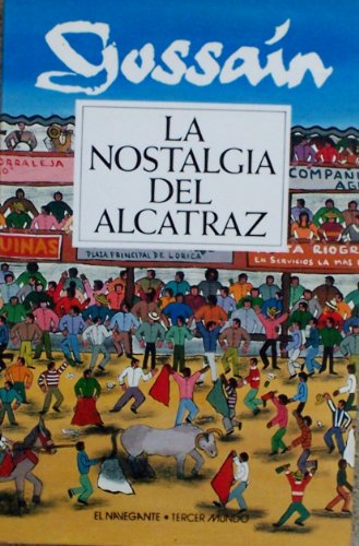 9789586012669: La nostalgia del alcatraz (Spanish Edition)