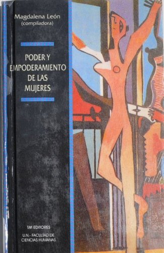 Poder Y Empoderamiento De Las Mujeres (Spanish Edition) (9789586017350) by [???]