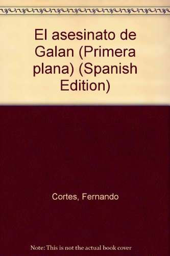 Stock image for El asesinato de Gala?n (Primera plana) (Spanish Edition) for sale by Wonder Book