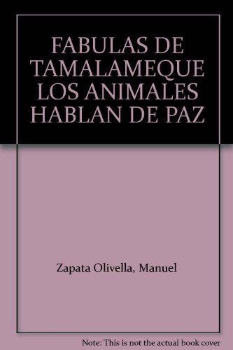 9789586156158: FABULAS DE TAMALAMEQUE LOS ANIMALES HABLAN DE PAZ