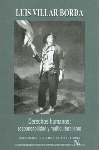 Stock image for Derecho Humanos responsabilidad y multiculturalismo for sale by MARCIAL PONS LIBRERO