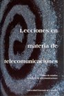 Stock image for Lecciones en materia de telecomunicaciones for sale by MARCIAL PONS LIBRERO