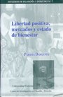 Beispielbild fr Libertad Positiva, Mercados y Estado de Bienestar zum Verkauf von MARCIAL PONS LIBRERO