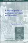 Imagen de archivo de Libertad Positiva, Mercados y Estado de Bienestar a la venta por MARCIAL PONS LIBRERO