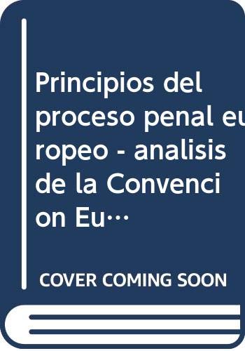 9789586169288: Principios Del Proceso Penal Europeo. Estudios # 31