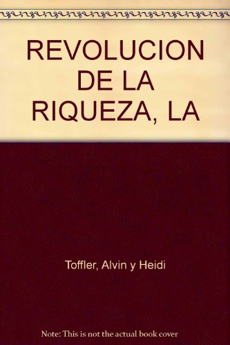 9789586393669: REVOLUCION DE LA RIQUEZA, LA