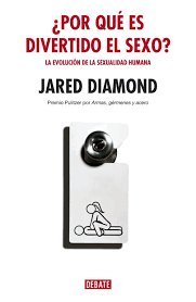 POR QUE ES DIVERTIDO EL SEXO (9789586394017) by Jared Diamond