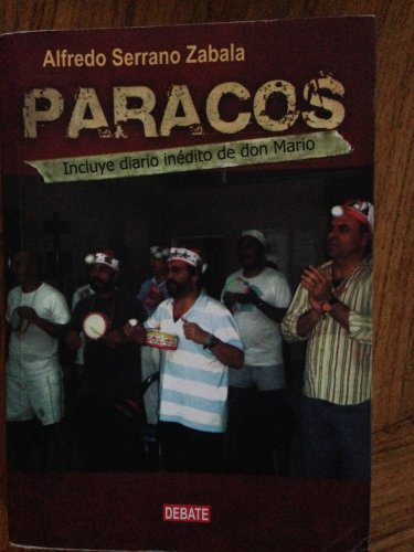 Paracos (Paramilitares En Colombia). Incluye Diario Inédito De Don Mario
