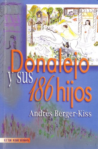 9789586483957: Donalejo y sus 186 hijos (Spanish Edition)